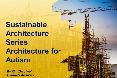 Sustainable Architecture Series - Architecture for Autism
