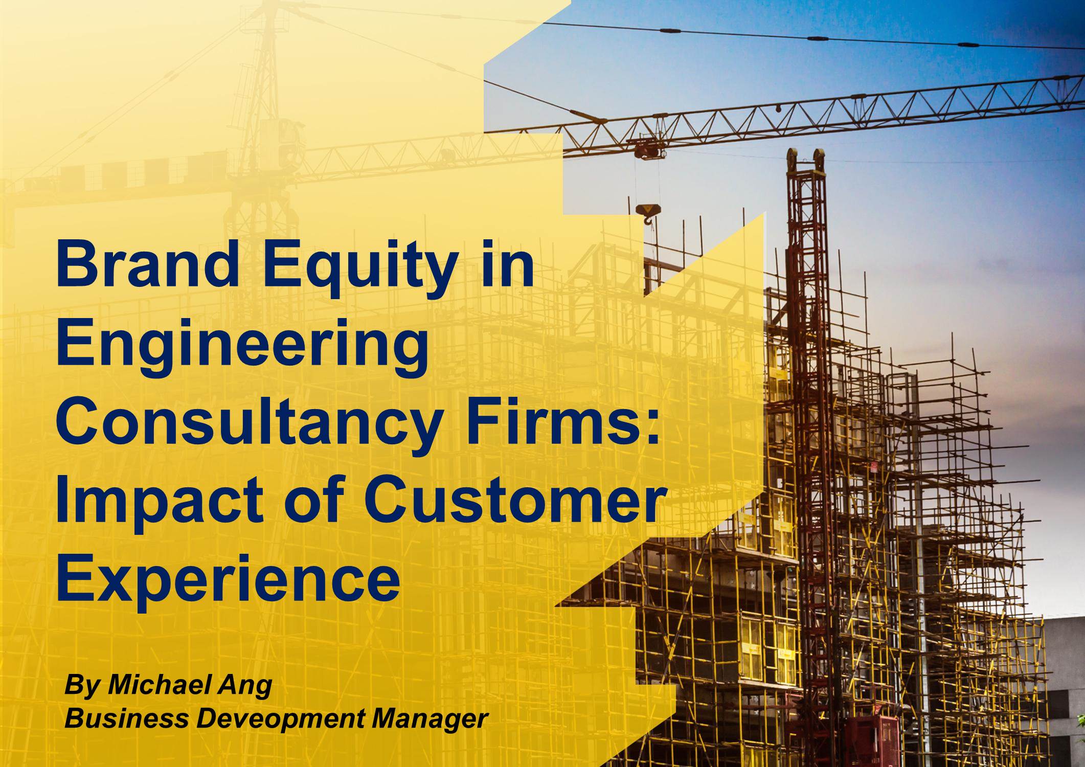 Brand Equity in Engineering Consultancy Firms - Impact of Customer Experience
