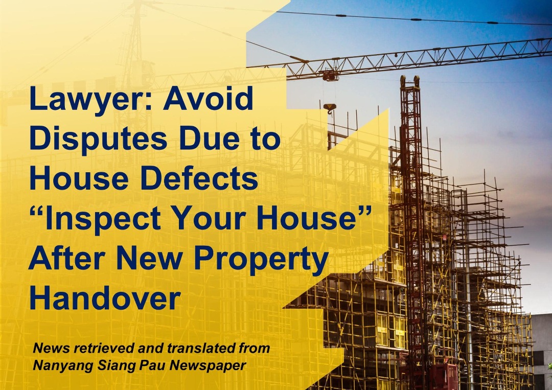 Lawyer: Avoid Disputes Due To House Defects “Inspect Your House” After New Property Handover