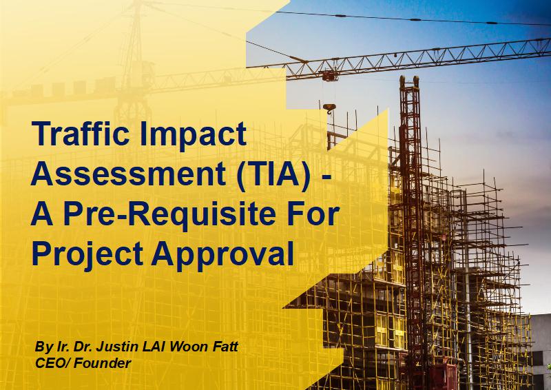 Traffic Impact Assessment (TIA) – A Pre-Requisite for Project Approval